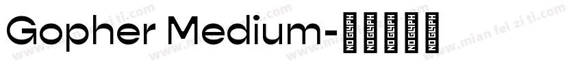 Gopher Medium字体转换